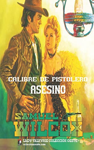 Beispielbild fr Calibre de pistolero asesino (Coleccion Oeste) (Spanish Edition) zum Verkauf von Lucky's Textbooks