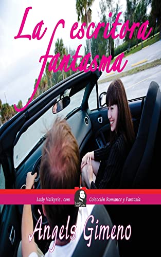 Stock image for La escritora fantasma (Coleccion Romance y Fantasia) (Spanish Edition) for sale by Lucky's Textbooks