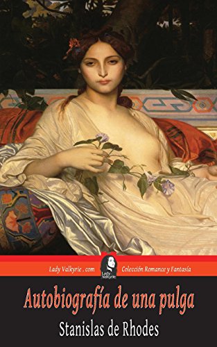 Stock image for Autobiografia de una pulga (Coleccion Romance y Fantasia) (Spanish Edition) for sale by Books Unplugged