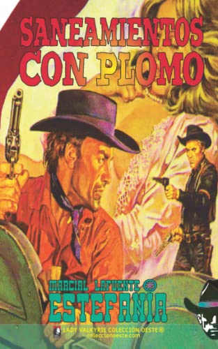 Imagen de archivo de Saneamientos con plomo (Coleccin Oeste) (Spanish Edition) a la venta por GF Books, Inc.