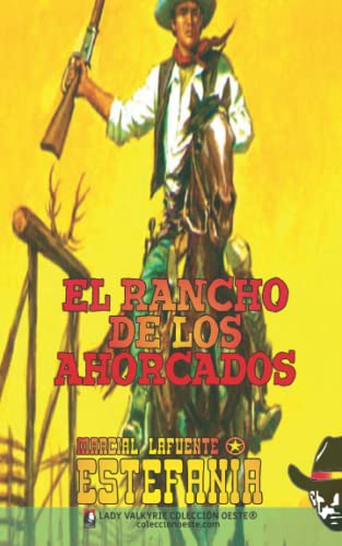 Imagen de archivo de El rancho de los ahorcados (Coleccin Oeste) (Spanish Edition) a la venta por Book Deals