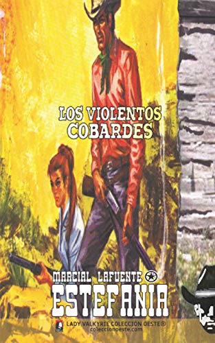Beispielbild fr Los violentos cobardes (Coleccin Oeste) (Spanish Edition) zum Verkauf von GF Books, Inc.