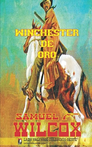 Beispielbild fr Winchester de oro (Coleccin Oeste) (Spanish Edition) zum Verkauf von Books Unplugged