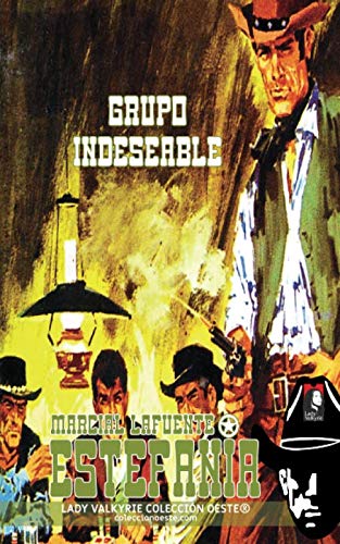 Beispielbild fr Grupo indeseable (Coleccin Oeste) (Spanish Edition) zum Verkauf von GF Books, Inc.