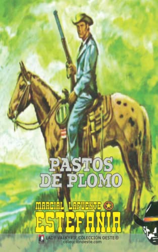 Beispielbild fr Pastos de plomo (Coleccin Oeste) (Spanish Edition) zum Verkauf von GF Books, Inc.
