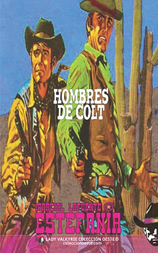 Beispielbild fr Hombres de Colt (Coleccin Oeste) (Spanish Edition) zum Verkauf von GF Books, Inc.