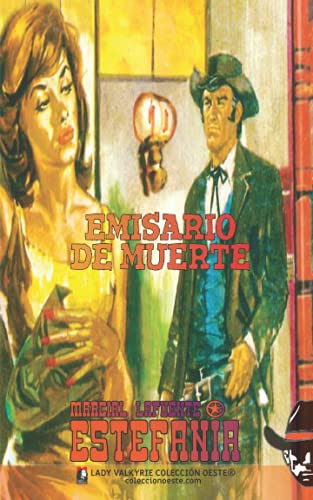 Stock image for Emisario de muerte (Coleccin Oeste) (Spanish Edition) for sale by GF Books, Inc.