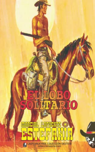 Stock image for El lobo solitario (Coleccin Oeste) (Spanish Edition) for sale by GF Books, Inc.