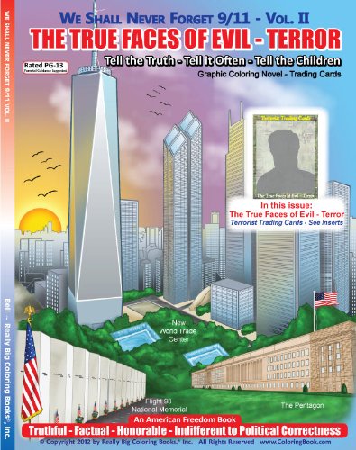 Imagen de archivo de We Shall Never Forget 9/11 - Vol. II: The True Faces of Evil - Terror Graphic Coloring Novel - Terrorist Trading Cards a la venta por ThriftBooks-Atlanta