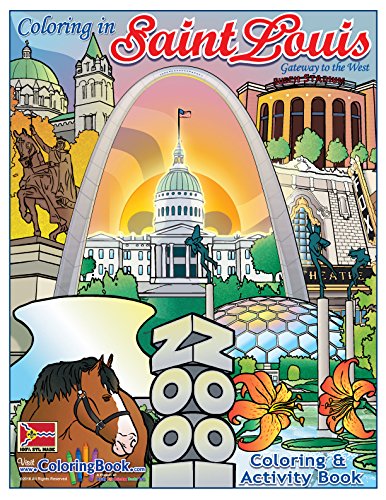 Imagen de archivo de St. Louis 'Gateway to the West' Coloring Book (8.5 x 11) a la venta por SecondSale