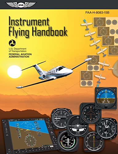 Stock image for Instrument Flying Handbook: ASA FAA-H-8083-15B for sale by Goodwill of Colorado