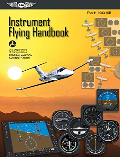 Stock image for Instrument Flying Handbook: ASA FAA-H-8083-15B for sale by SecondSale