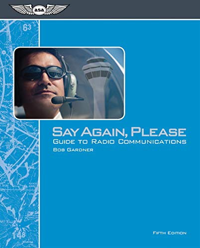 9781619540897: Say Again, Please: Guide to Radio Communications