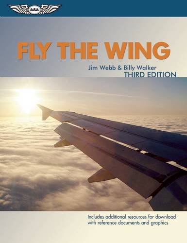 Stock image for Fly the Wing: Revised Third Edition - Includes additional resources for download for sale by Save With Sam
