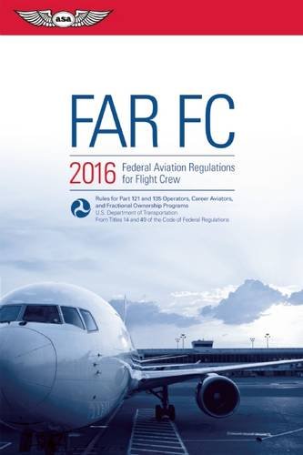 9781619542976: FAR FC 2016: Federal Aviation Regulations for Flight Crew