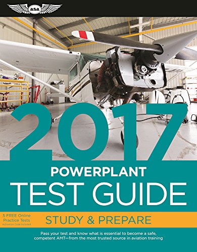 Beispielbild fr Powerplant Test Guide 2017 : The Fast-Track to Study for and Pass the Aviation Maintenance Technician Knowledge Exam zum Verkauf von Better World Books