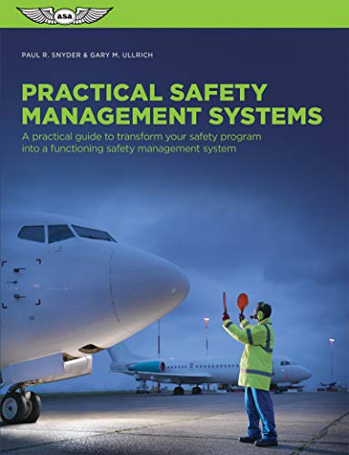 Imagen de archivo de Practical Safety Management Systems: A Practical Guide to Transform Your Safety Program into a Functioning Safety Management System a la venta por BooksRun