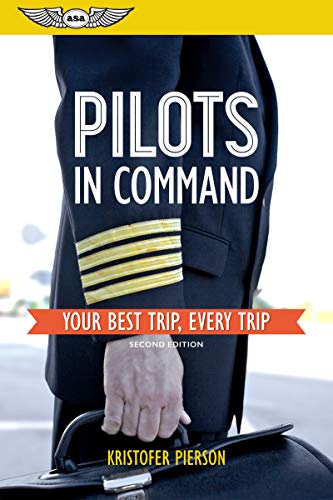 Beispielbild fr Pilots in Command: Your Best Trip, Every Trip zum Verkauf von Ergodebooks