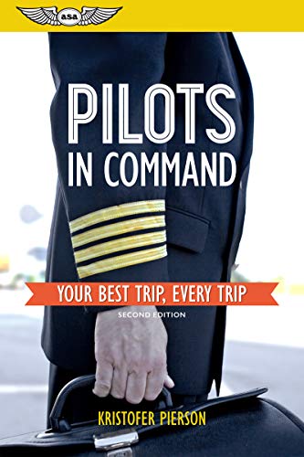 Stock image for Pilots in Command: Your Best Trip, Every Trip for sale by Ergodebooks