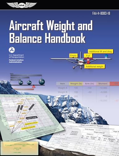 9781619544819: Aircraft Weight and Balance Handbook (2024): FAA-H-8083-1B (ASA FAA Handbook Series)