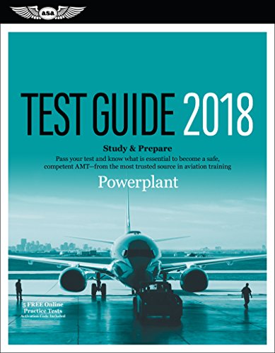 9781619545342: Powerplant Test Guide 2018: Pass Your Test and Know What is Essential to Become a Safe, Competent Amt - from the Most Trusted Source in Aviation Training (Fast-Track Test Guides)