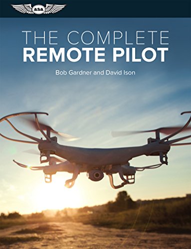 Stock image for The Complete Remote Pilot (The Complete Pilot Series) for sale by SecondSale