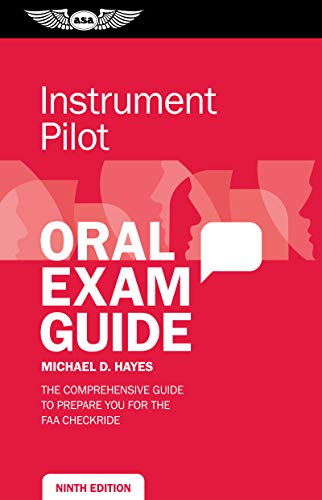 Stock image for Instrument Pilot Oral Exam Guide: The comprehensive guide to prepare you for the FAA checkride (Oral Exam Guide Series) for sale by Goodwill of Colorado