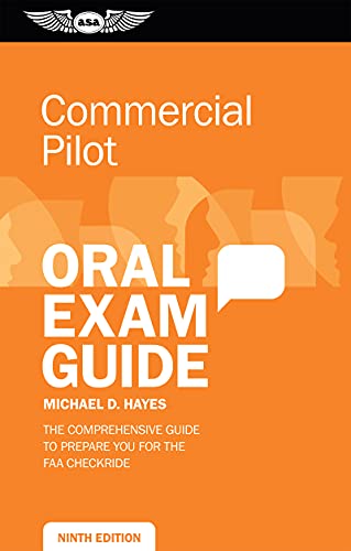 9781619546240: Commercial Pilot Oral Exam Guide: The Comprehensive Guide to Prepare You for the FAA Checkride