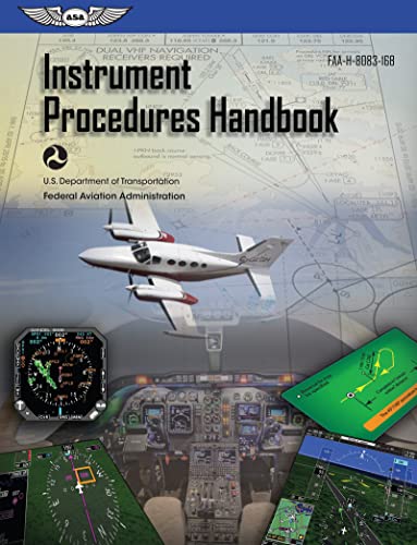 Stock image for Instrument Procedures Handbook (2024): FAA-H-8083-16B (ASA FAA Handbook Series) for sale by Goodwill of Colorado