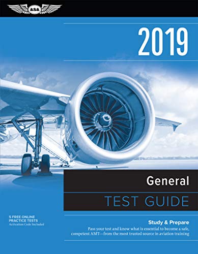 Beispielbild fr General Test Guide 2019: Pass your test and know what is essential to become a safe, competent AMT from the most trusted source in aviation training (Fast-Track Test Guides) zum Verkauf von BooksRun