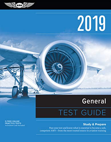 Stock image for General Test Guide 2019: Pass your test and know what is essential to become a safe, competent AMT from the most trusted source in aviation training (Fast-Track Test Guides) for sale by BooksRun