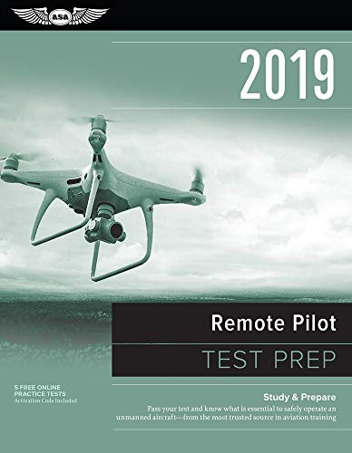 Imagen de archivo de Remote Pilot Test Prep 2019: Study & Prepare: Pass your test and know what is essential to safely operate an unmanned aircraft ? from the most trusted source in aviation training (Test Prep Series) a la venta por SecondSale