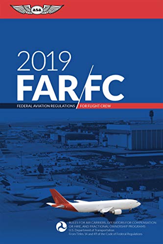 Stock image for FAR-FC 2019: Federal Aviation Regulations for Flight Crew (FAR/AIM Series) for sale by SecondSale