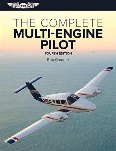 9781619547360: The Complete Multi-Engine Pilot