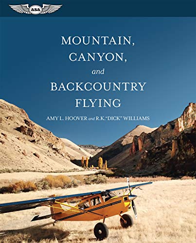 Stock image for Mountain, Canyon, and Backcountry Flying for sale by Blackwell's