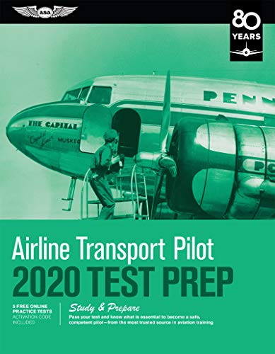 9781619547889: Airline Transport Pilot Test Prep 2020: Study & Prepare: Pass your test and know what is essential to become a safe, competent pilot from the most ... in aviation training (Test Prep Series)