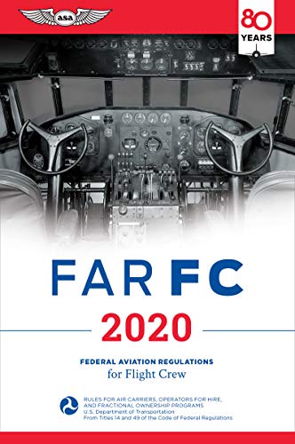 Imagen de archivo de FAR-FC 2020: Federal Aviation Regulations for Flight Crew (FAR/AIM Series) a la venta por Goodwill of Colorado