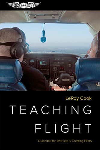 Stock image for Teaching Flight: Guidance for Instructors Creating Pilots (Paperback) for sale by Grand Eagle Retail
