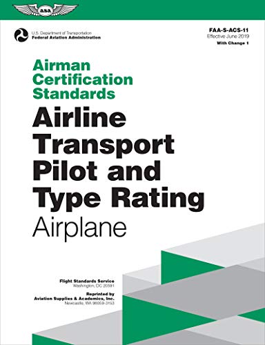 Beispielbild fr Airman Certification Standards: Airline Transport Pilot and Type Rating - Airplane: FAA-S-ACS-11.1 (ASA ACS Series) zum Verkauf von Lakeside Books