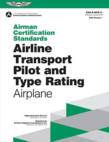 Stock image for Airman Certification Standards: Airline Transport Pilot and Type Rating - Airplane (2024): FAA-S-ACS-11 (ASA ACS Series) for sale by Books Unplugged