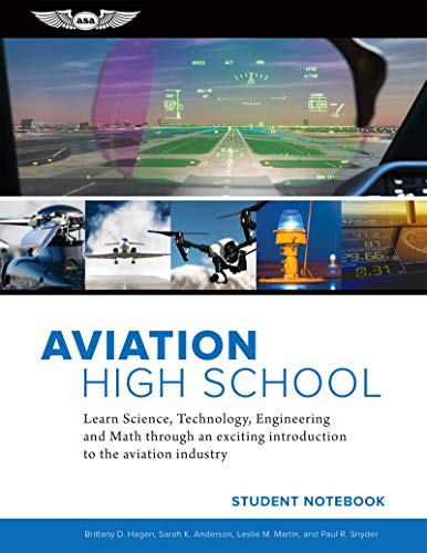9781619549326: Aviation High School Student Notebook: Learn Science, Technology, Engineering and Math Through an Exciting Introduction to the Aviation Industry