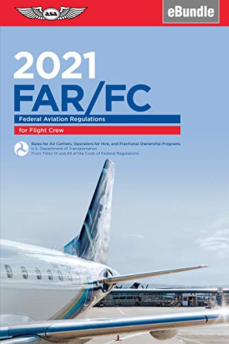 Stock image for FARFC 2021 Federal Aviation Regulations for Flight Crew eBundle ASA FARAIM Series for sale by PBShop.store US