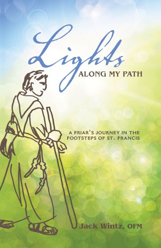 Stock image for Light's Along My Path, A Friar's Journey in the Footsteps of St. Francis for sale by Basement Seller 101