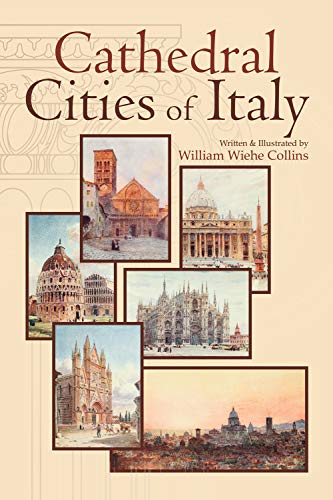 Stock image for Cathedral Cities of Italy for sale by Magers and Quinn Booksellers