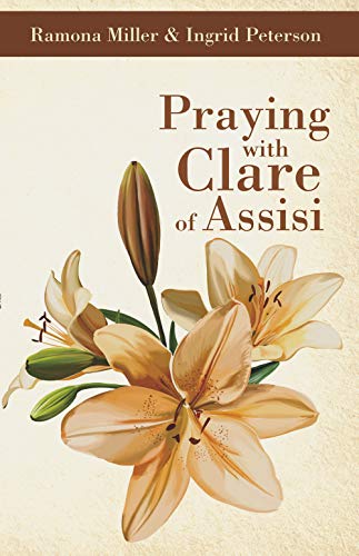 Stock image for Praying with Clare of Assisi for sale by Fact or Fiction