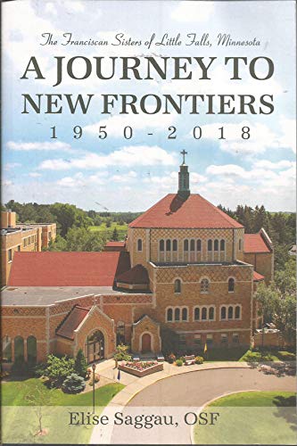 Stock image for A Journey to New frontiers 1950-2018 for sale by Emily's Books