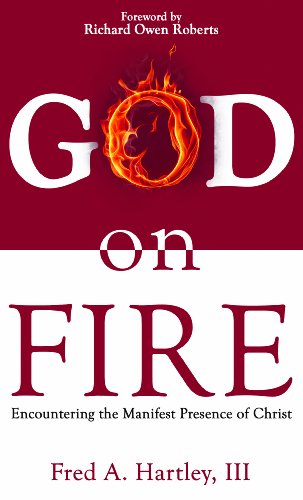 Stock image for God on Fire: Encountering the Manifest Presence of Christ for sale by SecondSale