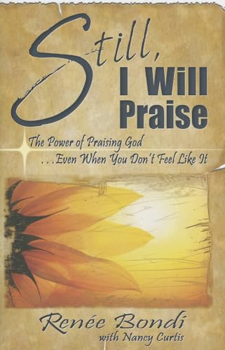 Stock image for Still, I Will Praise for sale by ThriftBooks-Dallas