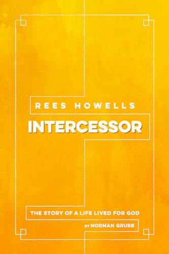 Stock image for Rees Howells, Intercessor for sale by BooksRun