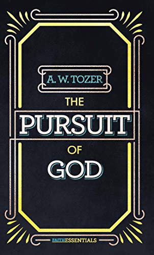 Beispielbild fr Pursuit of God, The (Faithessentials) zum Verkauf von WorldofBooks